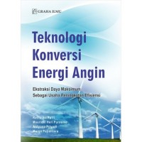 Image of Teknologi Konversi Energi Angin: Ekstraksi Daya Maksimum sebagai Usaha Peningkatan Efisiensi