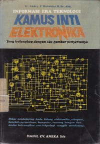 Image of Kamus Inti Elektronika :Informasi Era Teknologi
