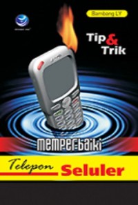 Image of Tip & Trik Memperbaiki Telepon Seluler