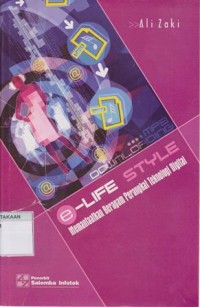 Image of E-Life Style:Memanfaatkan Beragam perangkat Teknologi Digital