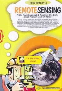 Image of Remote Sensing : Praktis Penginderaan Jauh & Pengolahan Citra Dijital dengan Perangkat Lunak ER Mapper