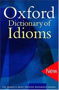 Image of Oxford : Dictionary of Idioms
