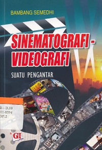 Image of Sinematografi-videografi : suatu pengantar