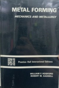 Image of Metal Forming : Mechanics and Metallurgy