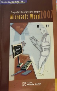 Image of Pengolahan Dokumen Bisnis dengan Microsoft Word 2007
