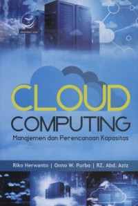 Image of Cloud Computing Manajemen dan Perencanaan Kapasitas