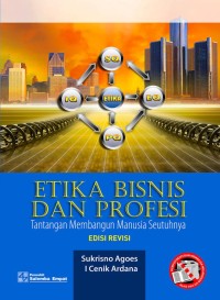 Image of Etika Bisnis dan Profesi: Tantangan Membangun Manusia Seutuhnya Edisi Revisi