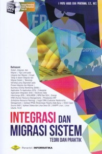 Image of Integrasi dan Migrasi Sistem :Teori dan Praktik