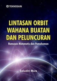 Image of Lintasan Orbit Wahana Buatan dan Peluncuran : Rumusan Matematis dan Pemahaman