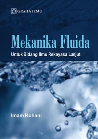 Image of Mekanika Fluida - Untuk Bidang Ilmu Rekayasa Lanjut