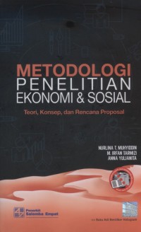 Image of Metodologi Penelitian Ekonomi & Sosial : Teori, konsep, dan Rencana Proposal