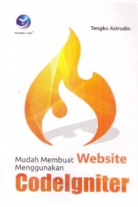 Image of Mudah Membuat Website Menggunakan CodeIgniter