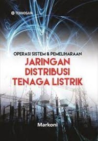 Image of Operasi Sistem & Pemeliharaan Jaringan Distribusi Tenaga Listrik