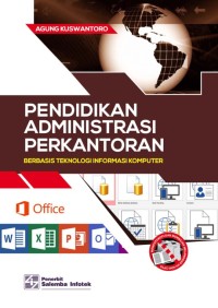 Image of Pendidikan Administrasi Perkantoran : Berbasis Teknologi Informasi Komputer