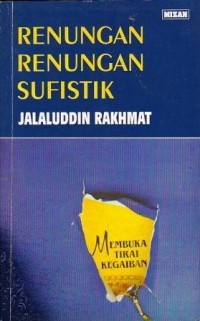 Image of Renungan Renungan Sufistik (Membuka Tirai Kegaiban)