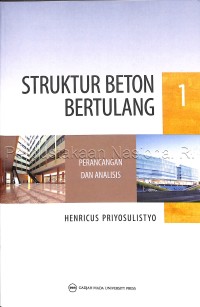 Image of Struktur Beton Bertulang 1 : Perancangan dan Analisis