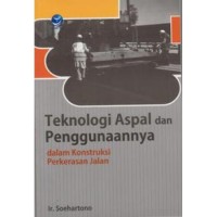 Image of Teknologi Aspal dan Penggunaannya dalam Konstruksi Perkerasan Jalan